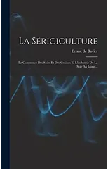 La Sericiculture