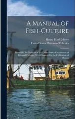 A Manual of Fish-Culture