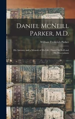 Daniel McNeill Parker, M.D.