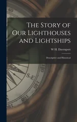 The Story of our Lighthouses and Lightships