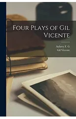 Four Plays of Gil Vicente