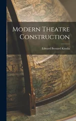 Modern Theatre Construction