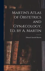 Martin's Atlas of Obstetrics and Gynaecology, Ed. by A. Martin