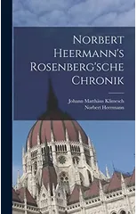 Norbert Heermann's Rosenberg'sche Chronik