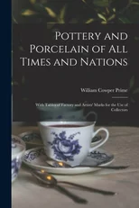 Pottery and Porcelain of All Times and Nations