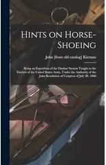 Hints on Horse-shoeing