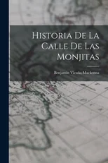 Historia De La Calle De Las Monjitas