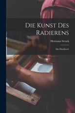 Die Kunst des Radierens
