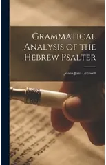 Grammatical Analysis of the Hebrew Psalter