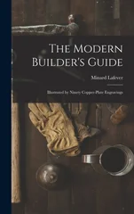 The Modern Builder's Guide