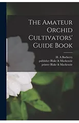 The Amateur Orchid Cultivators' Guide Book