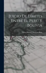 Juicio de Limites Entre el Peru y Bolivia