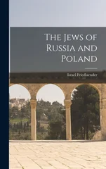 The Jews of Russia and Poland