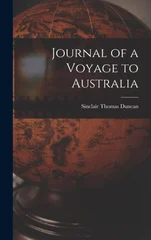 Journal of a Voyage to Australia