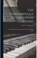 The Fundamentals of Gregorian Chant