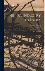 The Tea Industry in India