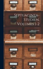 Septuaginta-Studien, Volumes 1-2