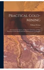 Practical Gold-Mining