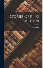 Stories Of King Arthur