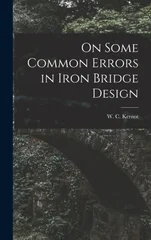 On Some Common Errors in Iron Bridge Design