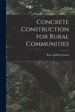 Concrete Construction for Rural Communities
