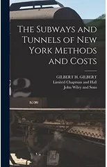 The Subways and Tunnels of New York Methods and Costs