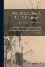 Vie De Lalibala, Roi D'ethiopie