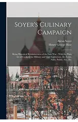Soyer's Culinary Campaign