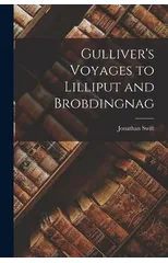 Gulliver's Voyages to Lilliput and Brobdingnag