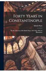Forty Years in Constantinople