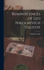 Reminiscences of Leo Nikolaevich Tolstoy