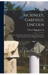 Mckinley, Garfield, Lincoln
