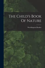 The Child's Book Of Nature