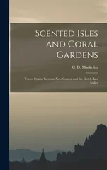 Scented Isles and Coral Gardens