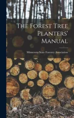 The Forest Tree Planters' Manual