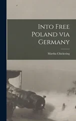 Into Free Poland via Germany