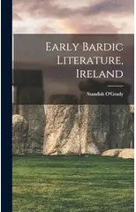 Early Bardic Literature, Ireland