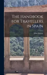 The Handbook for Travellers in Spain