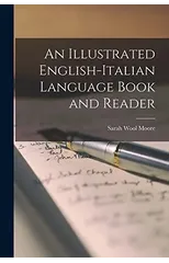 An Illustrated English-Italian Language Book and Reader