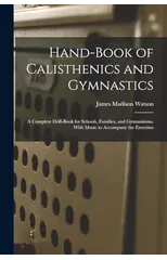 Hand-Book of Calisthenics and Gymnastics