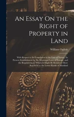 An Essay On the Right of Property in Land