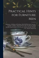 Practical Hints for Furniture Men