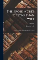 The Prose Works of Jonathan Swift