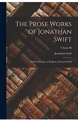 The Prose Works of Jonathan Swift