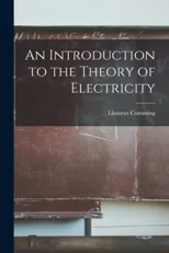 An Introduction to the Theory of Electricity