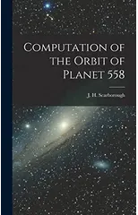 Computation of the Orbit of Planet 558