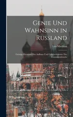 Genie und Wahnsinn in Russland