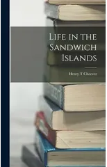 Life in the Sandwich Islands