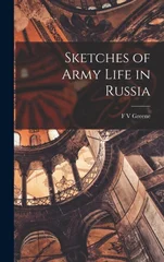 Sketches of Army Life in Russia
