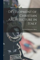 Development of Christian Architecture in Italy